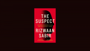 Author Evening with Rizwaan Sabir: The Suspect