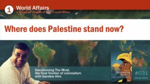 31. World Affairs: Where does Palestine stand today?