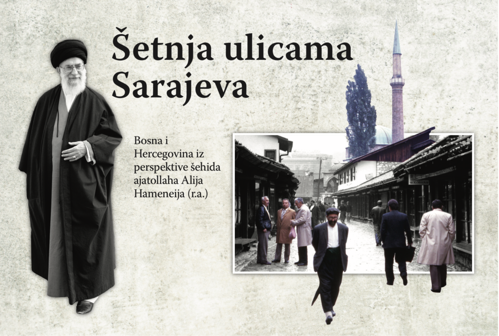Šetnja ulicama Sarajeva: Bosna i Hercegovina iz perspektive šehida ajatollaha Alija Hameneija (r.a.)